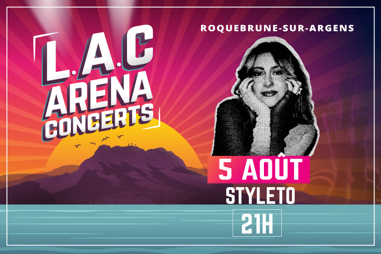Concert de Styleto au Lac Arena à Roquebrune-sur-Argens le 5 août à 21h